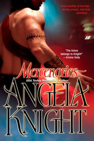 Mercenaries de Angela Knight