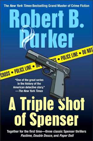 A Triple Shot of Spenser de Robert B. Parker