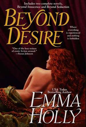 Beyond Desire: The Missing Connection Between Depression, Anxiety and 21st Century Illness de Emma Holly