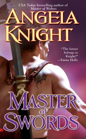 Master of Swords de Angela Knight