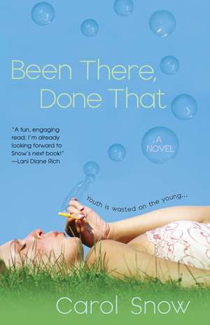 Been There, Done That de Carol Snow