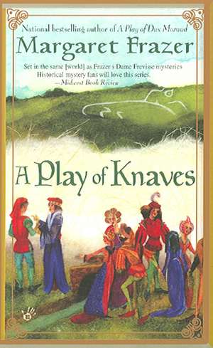 A Play of Knaves de Margaret Frazer