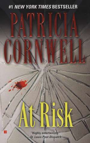 At Risk de Patricia Cornwell