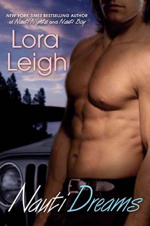 Nauti Dreams de Lora Leigh