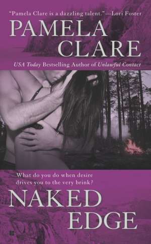 Naked Edge de Pamela Clare