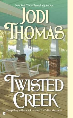 Twisted Creek de Jodi Thomas