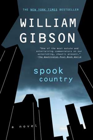 Spook Country de William Gibson