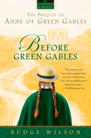 Before Green Gables de Budge Wilson