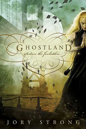 Ghostland de Jory Strong