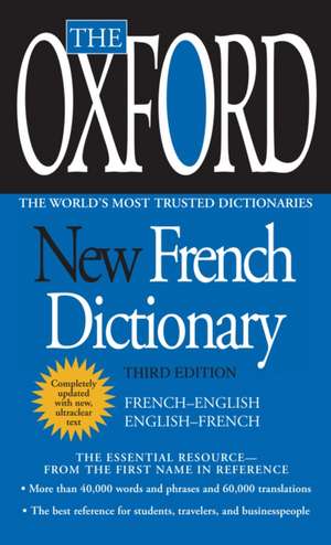 The Oxford New French Dictionary: French-English/English-French de Oxford University Press