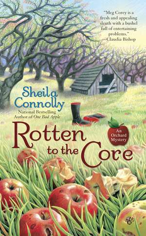 Rotten to the Core de Sheila Connolly