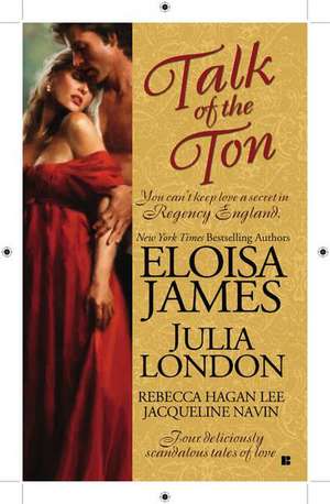 Talk of the Ton de Eloisa James