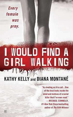 I Would Find a Girl Walking de Kathy Kelly