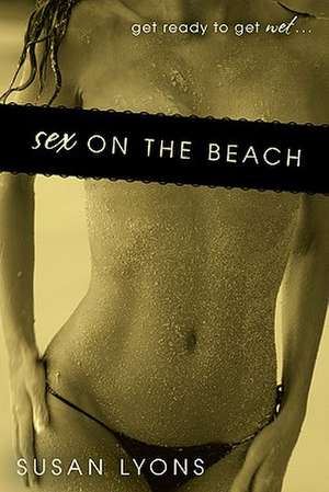 Sex on the Beach de Susan Lyons