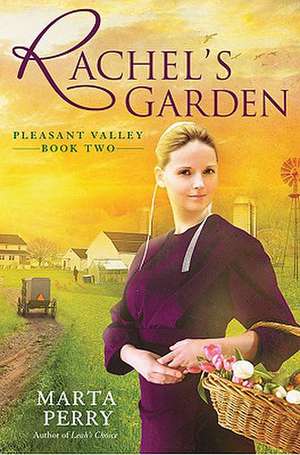 Rachel's Garden de Marta Perry