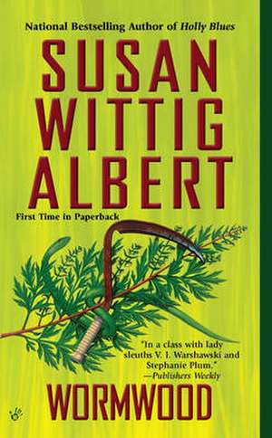 Wormwood de Susan Wittig Albert