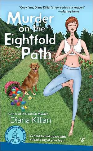 Murder on the Eightfold Path de Diana Killian