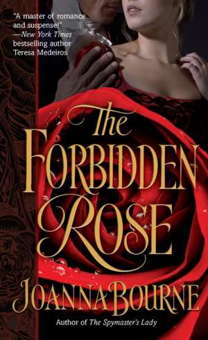 The Forbidden Rose de Joanna Bourne