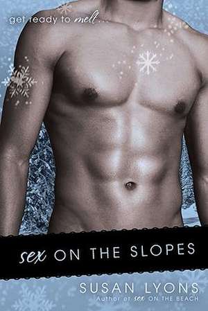 Sex on the Slopes de Susan Lyons