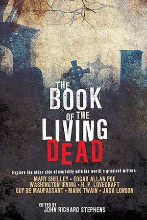 The Book of the Living Dead de John Richard Stephens