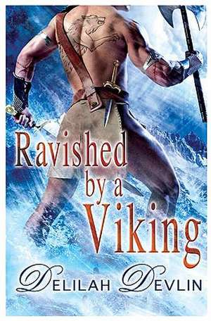 Ravished by a Viking de Delilah Devlin