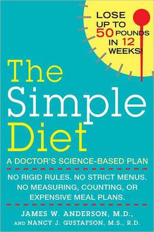 The Simple Diet: A Doctor's Science-Based Plan de James Anderson