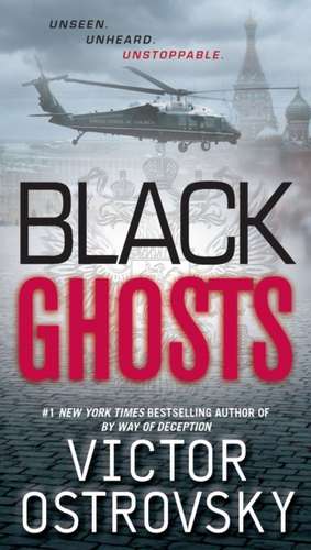 Black Ghosts de Victor Ostrovsky