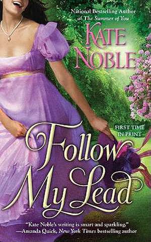 Follow My Lead de Kate Noble