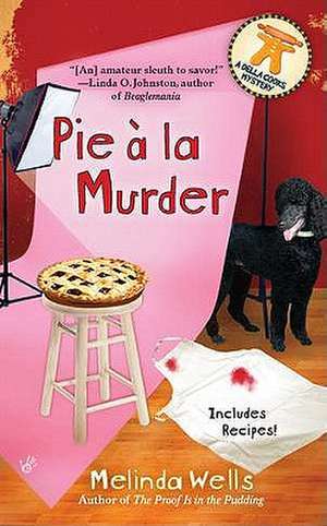 Pie a la Murder de Melinda Wells