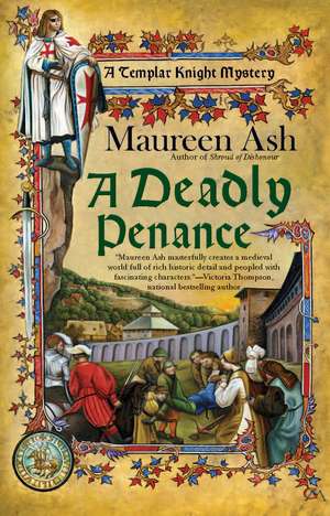 A Deadly Penance: A Templar Knight de Maureen Ash