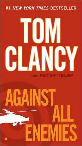 Against All Enemies de Tom Clancy