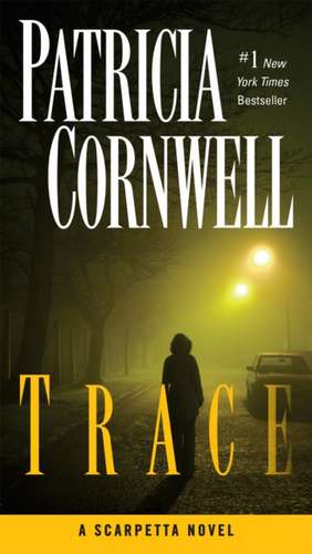 Trace de Patricia Cornwell