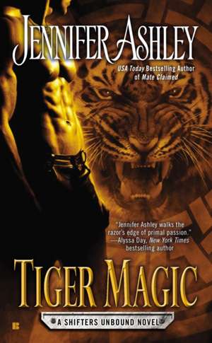 Tiger Magic: A Shifters Unbound Novel de Jennifer Ashley