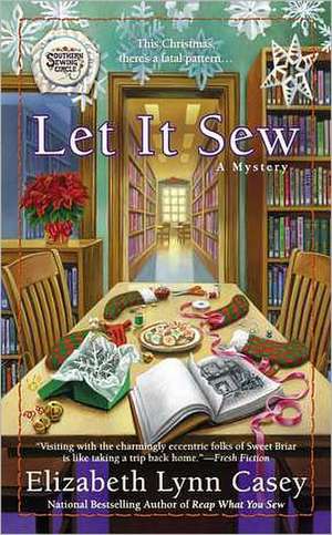 Let It Sew de Elizabeth Lynn Casey