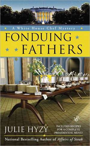 Fonduing Fathers de Julie Hyzy