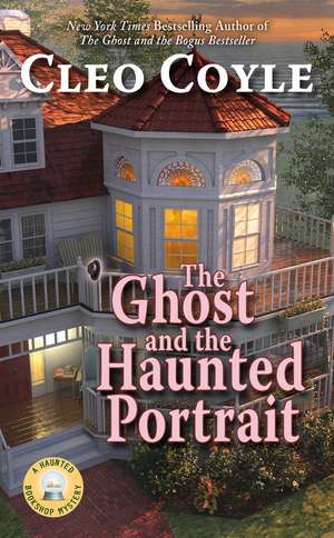 The Ghost and the Haunted Portrait de Cleo Coyle