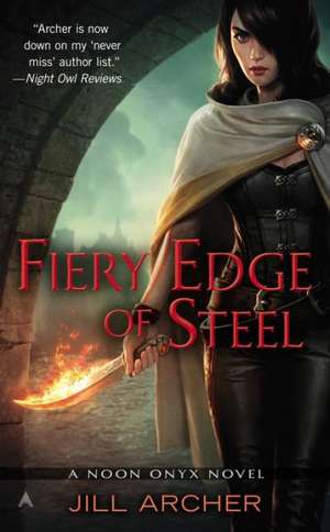 Fiery Edge of Steel de Jill Archer