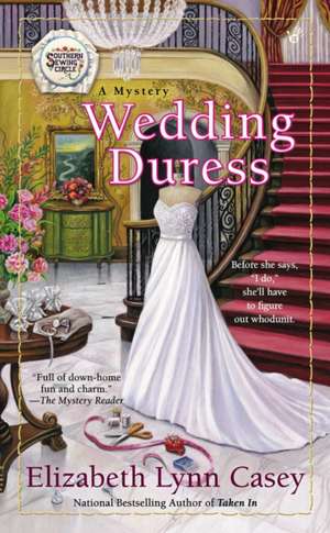 Wedding Duress de Elizabeth Lynn Casey