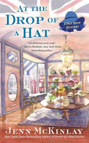 At the Drop of a Hat de Jenn McKinlay