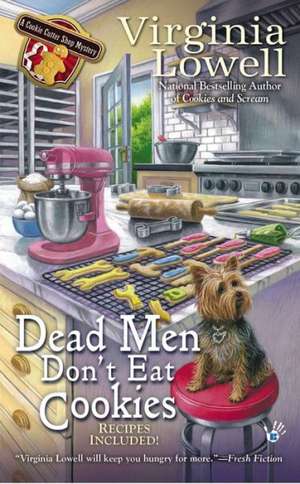 Dead Men Don't Eat Cookies de Virginia Lowell