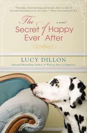 The Secret of Happy Ever After de Lucy Dillon