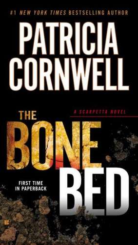 The Bone Bed de Patricia Cornwell