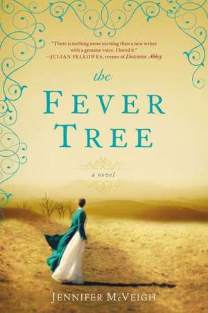 The Fever Tree de Jennifer McVeigh