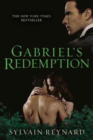 Gabriel's Redemption de Sylvain Reynard