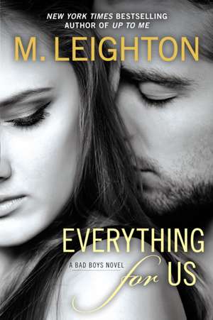 Everything for Us de M. Leighton