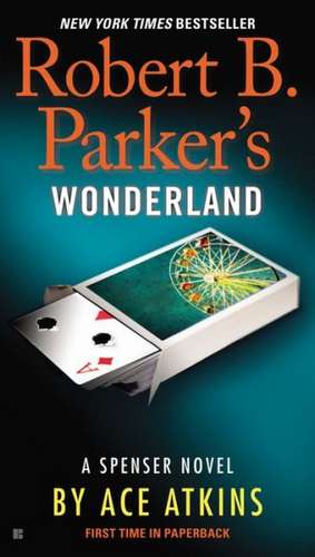 Robert B. Parker's Wonderland de Ace Atkins