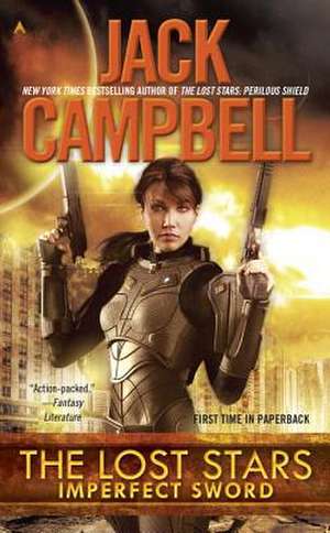 The Lost Stars: Imperfect Sword de Jack Campbell