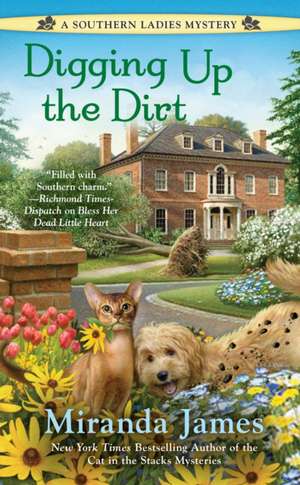 Digging Up the Dirt de Miranda James