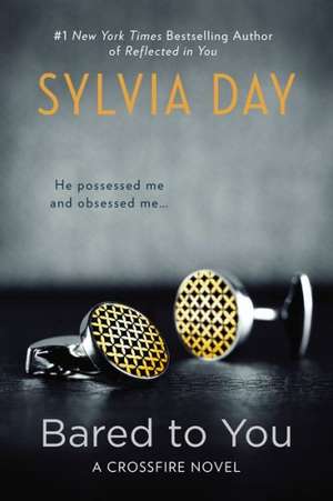 Bared to You: A Hamptons Home & Garden Mystery de Sylvia Day