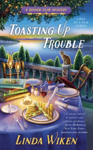 Toasting Up Trouble de Linda Wiken